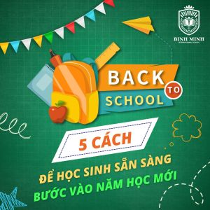 Sẵn sàng bước vào năm học mới hiệu quả